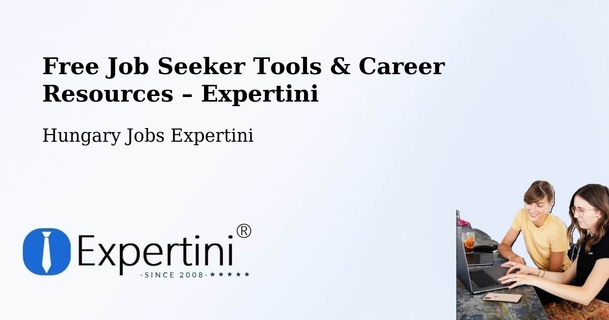 Free Job Seeker Tools & Career Resources – Edelény - Edelény, Hungary Jobs Expertini