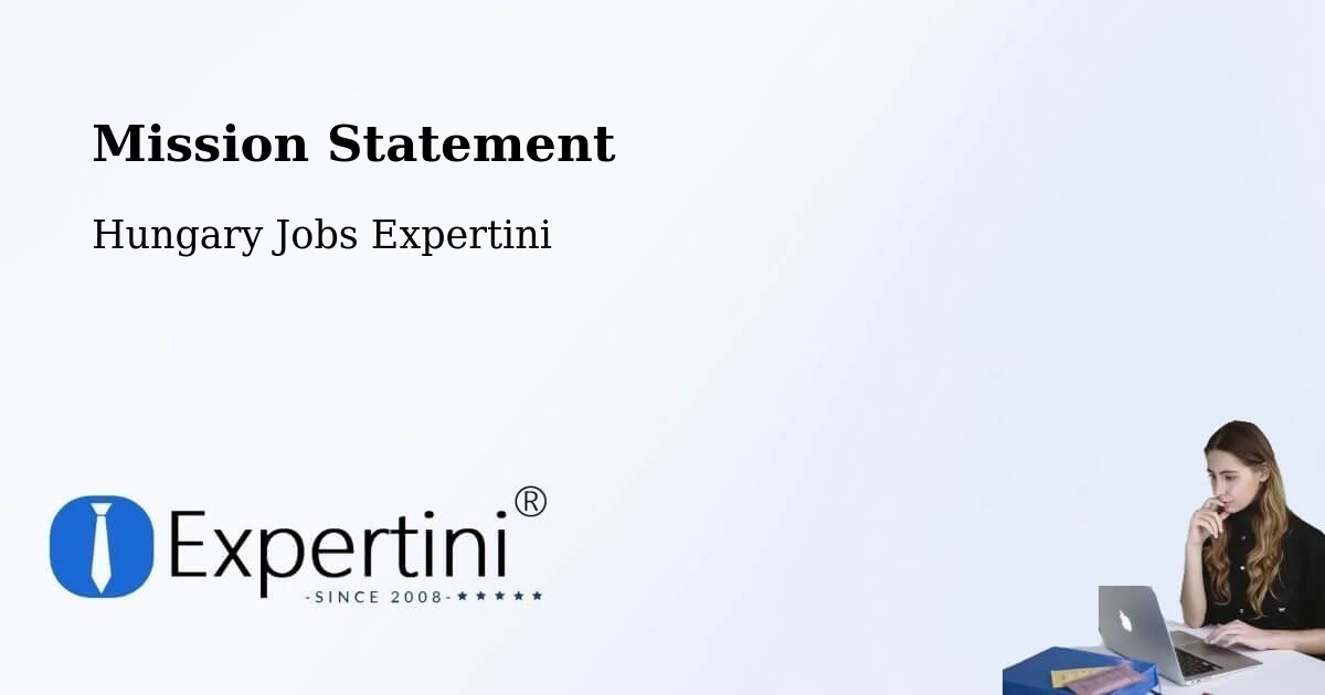 Corporate Mission – Edelény - Hungary Jobs Expertini